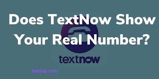 Does textnow show your real number